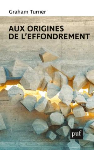 Aux origines de l'effondrement